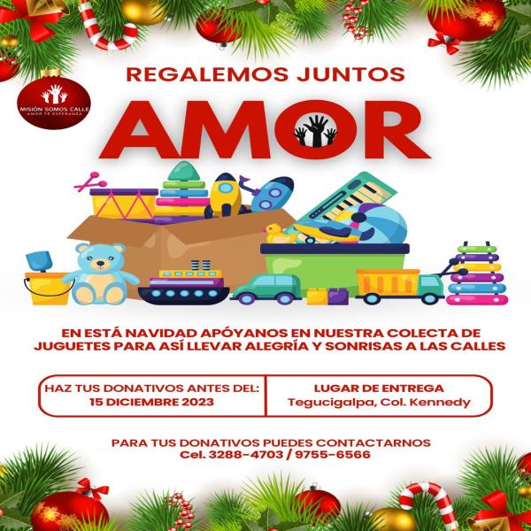 Campaña “Regalemos juntos amor está navidad”   Estaremos entregando Juguetes, Tamales y Ropa en las Calles de nuestra ciudad.