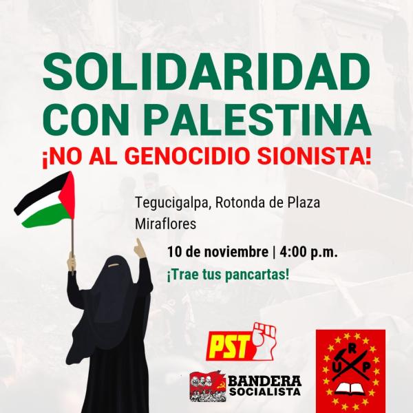 #PalestinaLibre 🇵🇸  Este próximo viernes 10 de noviembre ¡Solidaridad con Palestina!  📍 Tegucigalpa, rotonda de Plaza Miraflores  🕒  4:00 p.m.  ¡Trae tu pancarta!  ¡Por la ruptura inmediata de las relaciones diplomáticas con el Estado genocida de Israel!  ¡Por una Palestina Libre, Única, Laica, Democrática y no racista, del río hasta el mar!