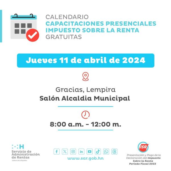 Capacitaciones Presenciales sobre la Presentación y Pago de la Declaración del Impuesto Sobre la Renta, periodo fiscal 2023 – Gracias, Lempira 