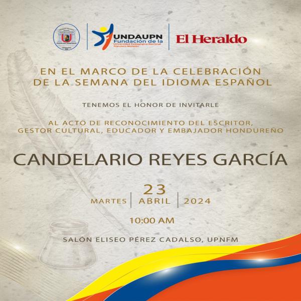 Acto de Reconocimiento del Escritor, Gestor Cultural, Educador y Embajador Hondureño, Candelario Reyes 
