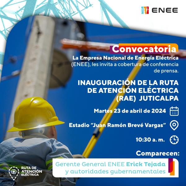 Inauguración de la Ruta de Atención Eléctrica en Juticalpa, Olancho 