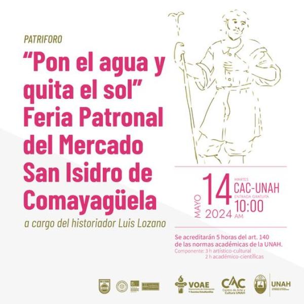 Patriforo: “Pon el agua y quita el sol” Feria Patronal del Mercado San Isidro de Comayagüela 