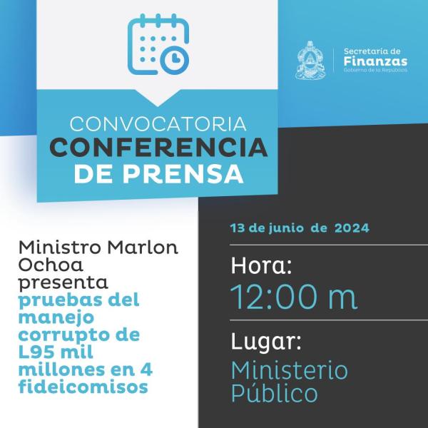 SEFIN: Entrega de evidencia sobre el manejo corrupto de L95 mil millones en cuatro fideicomisos