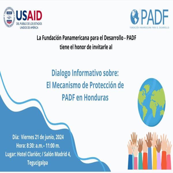 Evento: "Diálogo Informativo sobre el Mecanismo de Protección de PADF en Honduras” 