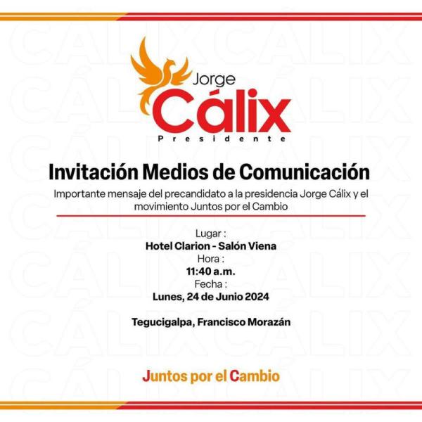 Mensaje del precandidato presidencial Jorge Cálix 