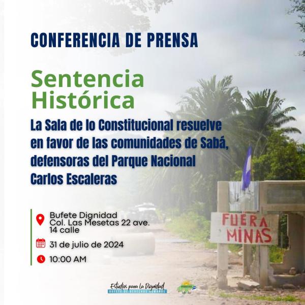 La Sala de lo Constitucional resuelve en favor de las comunidades de Sabá, defensoras del Parque Nacional Carlos Escaleras