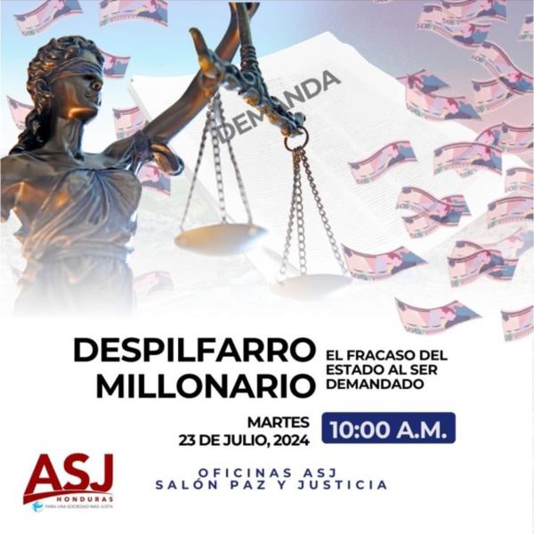 Presentación de la denuncia pública sobre el Despilfarro millonario del Estado de Honduras por concepto de demandas
