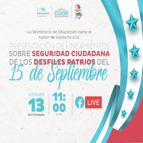 FB Live: Lineamientos y Seguridad Ciudadana para los Desfiles Patrios del 14 de Septiembre