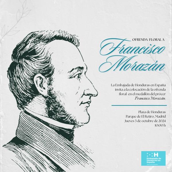 Colocación de una ofrenda floral al prócer Francisco Morazán 