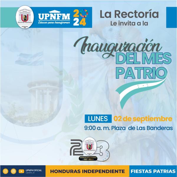 UPNFM: Inauguración del mes patrio