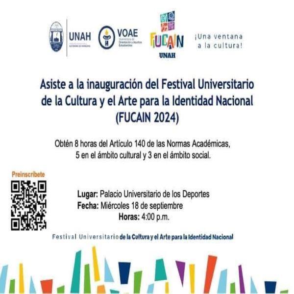 Inauguración del Festival Universitario de la Cultura y el Arte para la Identidad Nacional (FUCAIN 2024) 