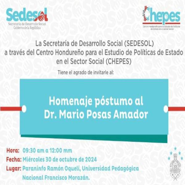 SEDESOL: Homenaje Póstumo al Dr. Mario Posas Amador  