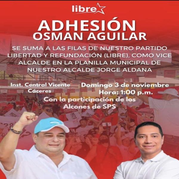 Adhesión al Partido Libre de Osman Aguilar 