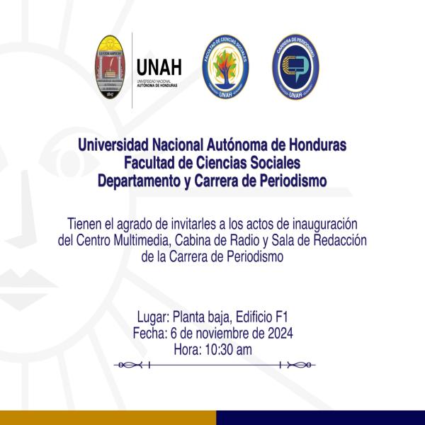 UNAH: Actos de inauguración del Centro Multimedia, Cabina de Radio y Sala de Redacción de la carrera de Periodismo 