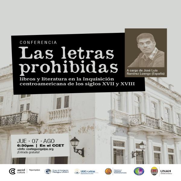 Conferencia: Las letras prohibidas: libros y literatura en la Inquisición centroamericana de los siglos XVII y XVIII 