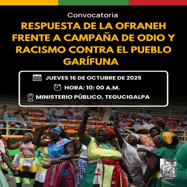 Convocatoria: Respuesta de la OFRANEH frente a la campaña de odio y racismo contra el pueblo garífuna 