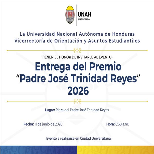 UNAH: Entrega del premio José Trinidad Reyes 